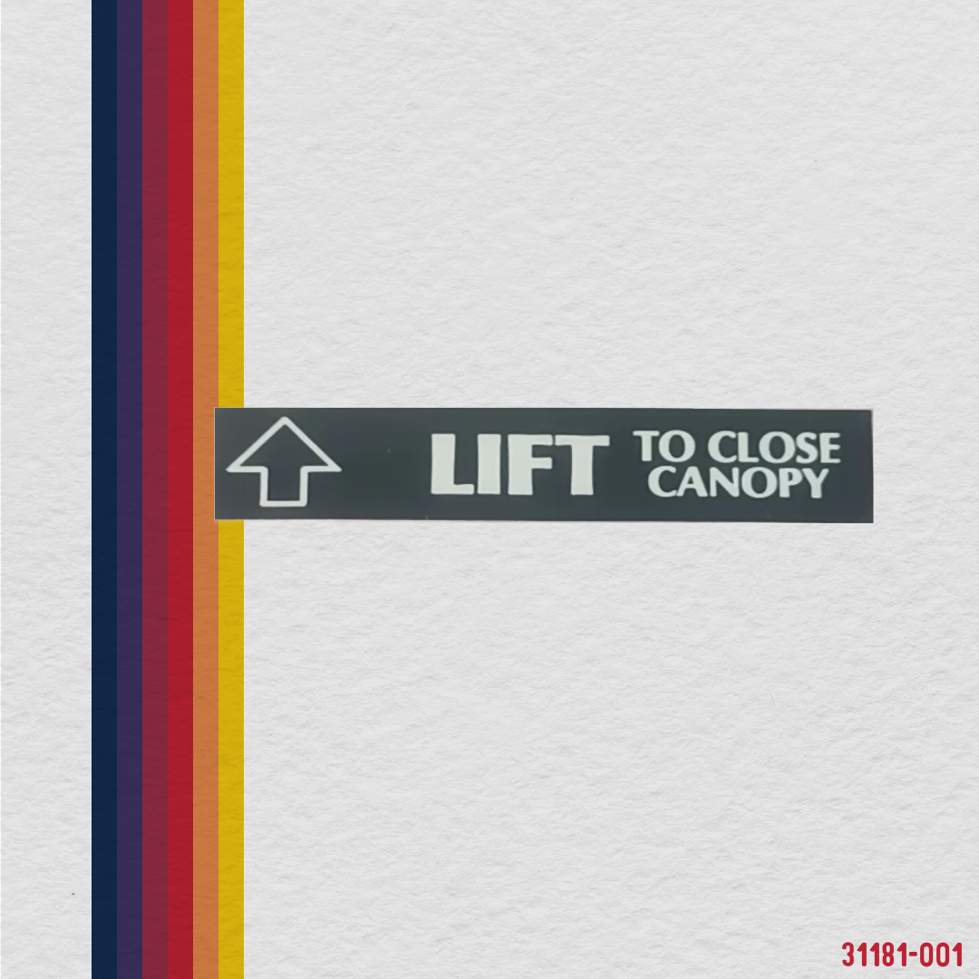 31181-001 Placard, canopy lift to close